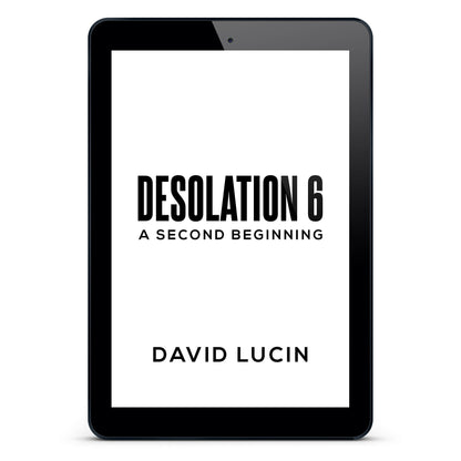 A Second Beginning: Desolation #6 (ebook)